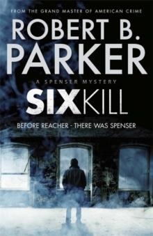 SIXKILL | 9780857382139 | ROBERT B PARKER