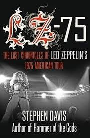 LZ-75: ACROSS AMERICA WITH LED ZEPPELIN | 9780007377954 | STEPHEN DAVIS