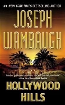 HOLLYWOOD HILLS: A NOVEL | 9780446584081 | JOSEPH WAMBAUGH