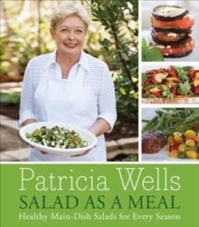SALAD AS A MEAL | 9780061238833 | PATRICIA WELLS