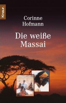 DIE WEIáE MASSAI | 9783426614969 | CORINNE HOFMANN