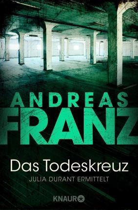 DAS TODESKREUZ | 9783426634806 | ANDREAS FRANZ