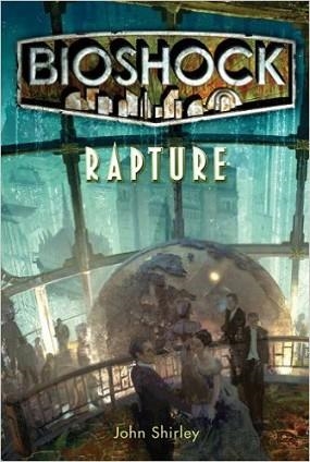 RAPTURE BIOSHOCK | 9781848567047 | KEN LEVINE