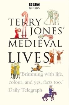 TERRY JONES' MEDIEVAL LIVES | 9780563522751 | TERRY JONES