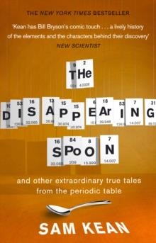 DISAPPEARING SPOON... AND OTHER TRUE | 9780552777506 | SAM KEAN