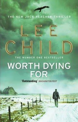 WORTH DYING FOR | 9780553825480 | LEE CHILD