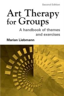 ART THERAPY FOR GROUPS | 9781583912188 | MARIAN LIEBMANN