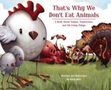 THAT'S WHY WE DON'T EAT ANIMALS | 9781556437854 | RUBY ROTH