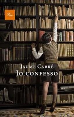 JO CONFESSO | 9788475882536 | JAUME CABRÉ