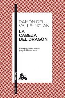 LA CABEZA DEL DRAGON | 9788467038255 | Valle-Inclán, Ramón del