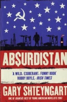 ABSURDISTAN | 9781847080066 | GARY SHTEYNGART