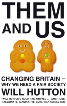 THEM AND US: CHANGING BRITAIN | 9780349121482 | WILL HUTTON