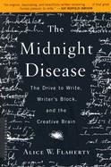 THE MIDNIGHT DISEASE | 9780618485413 | ALICE WEAVER FLAHERTY