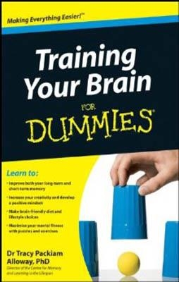 TRAINING YOUR BRAIN FOR DUMMIES | 9780470974490 | TRACY PACKIAM ALLOWAY