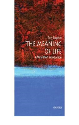 MEANING OF LIFE, THE | 9780199532179 | TERRY EAGLETON