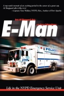 E-MAN: LIFE IN THE NYPD EMERGENCY SERVICE UNIT | 9781935278269 | AL SHEPPARD