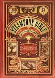 STEAMPUNK BIBLE, THE | 9780810989580 | S J CHAMBER