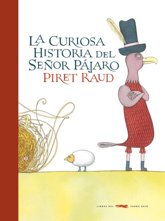 CURIOSA HISTORIA DEL SEÑOR PAJARO, LA | 9788492412921 | Raud, Piret