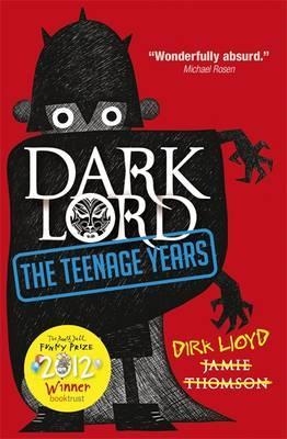 DARK LORD: TEENAGE YEARS | 9781408315118 | DIRK LLOYD