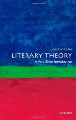 LITERARY THEORY: A VERY SHORT INTRODUCTION | 9780199691340 | JONATHAN CULLER