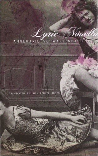 LYRIC NOVELLA (SWISS LIST) | 9780857420169 | ANNEMARIE SCHWARZENBACH