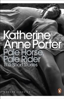 PALE HORSE, PALE RIDER | 9780141195315 | KATHERINE ANNE PORTER