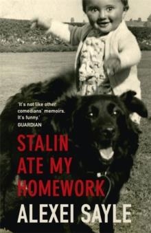 STALIN ATE MY HOMEWORK | 9780340919590 | ALEXEI SAYLE