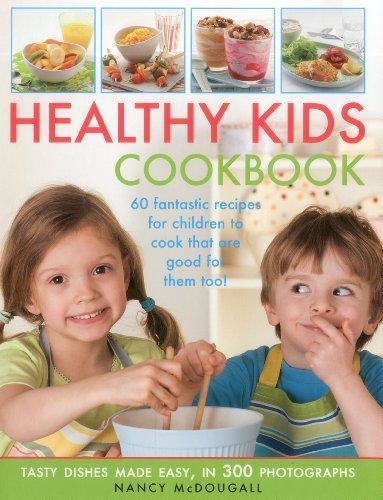 HEALTHY KID'S COOKBOOK : FANTASTIC RECIPES FOR CH | 9781844769834 | NANCY MCDOUGALL