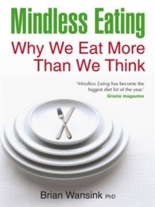 MINDLESS EATING | 9781848502529 | BRIAN WANSINK