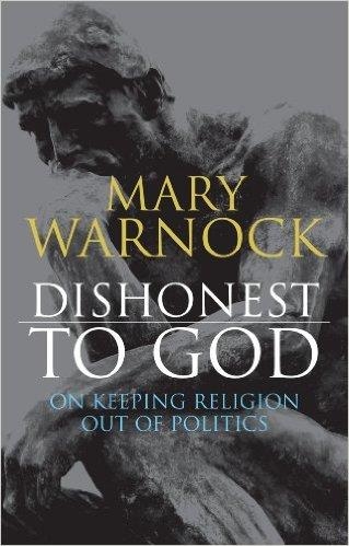 DISHONEST TO GOD | 9781441145420 | MARY WARNOCK