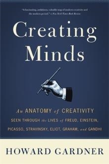 CREATING MINDS | 9780465027743 | HOWARD GARDNER