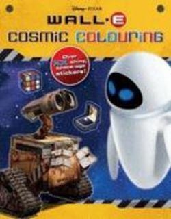 DISNEY WALL E COSMIC COLOURING | 9781407518480