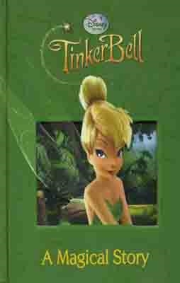 TINKERBELL. A MAGICAL STORY | 9781407532288