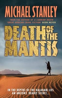 DEATH OF THE MANTIS | 9780755381166 | MICHAEL STANLEY