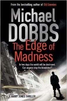 THE EDGE OF MADNESS | 9781849835664 | MICHAEL DOBBS