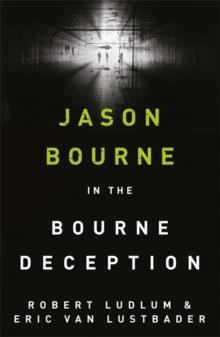 BOURNE DECEPTION | 9781409103264 | ROBERT LUDLUM