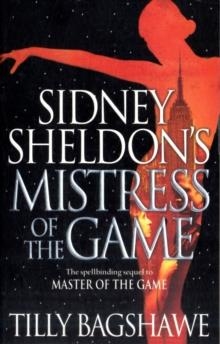 SIDNEY SHELDON'S MISTRESS OF THE GAME | 9780007304509 | TILLY BAGSHAWE