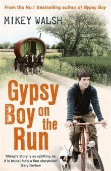 GIPSY BOY ON THE RUN | 9781444720228 | MIKEY WALSH