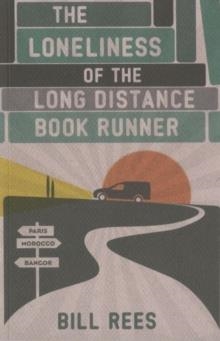 LONELINESS OF THE LONG DISTANCE BOOK RUNNER | 9781906998929 | BILL REES