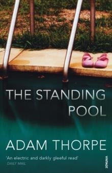 STANDING POOL, THE | 9780099503651 | ADAM THORPE