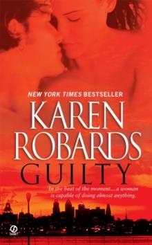 GUILTY | 9780451226693 | KAREN ROBARDS