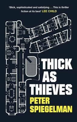 THICK AS THIEVES | 9780857388445 | PETER SPIEGELMAN