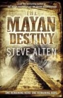 MAYAN DESTINY, THE | 9780857381712 | STEVE ALTEN