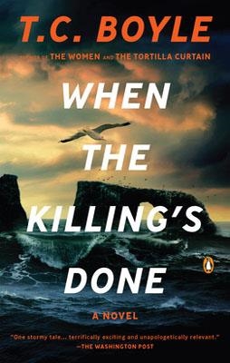 WHEN THE KILLING IS DONE | 9780143120896 | T C BOYLE