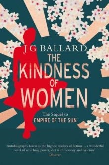 THE KINDNESS OF WOMEN | 9780006547013 | JG BALLARD