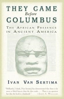 THEY CAME BEFORE COLUMBUS | 9780812968170 | SERTIMA IVAN VAN