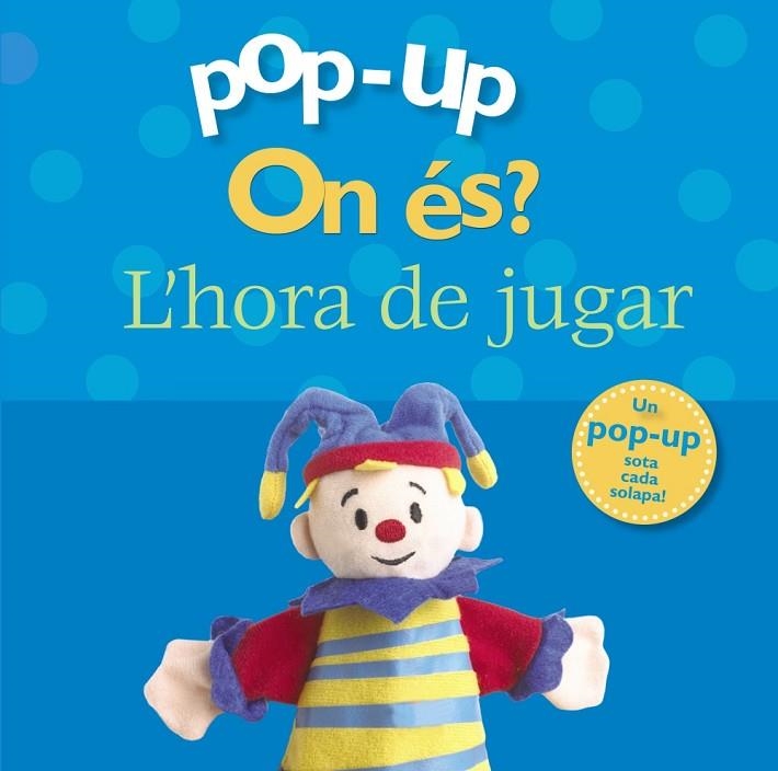 POP-UP ON ES? L ' HORA DE JUGAR | 9788499061498 | Varios Autores