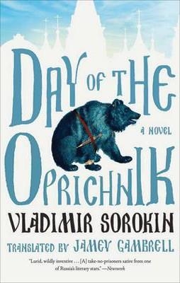 DAY OF THE OPRICHNIK | 9780374533106 | VLADIMIR SOROKIN