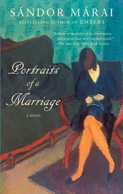 PORTRAITS OF A MARRIAGE | 9781400096671 | SANDOR MARAI