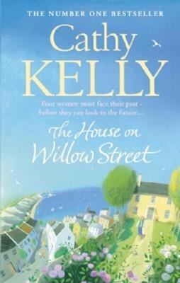 THE HOUSE ON WILLOW STREET | 9780007373628 | CATHY KELLY